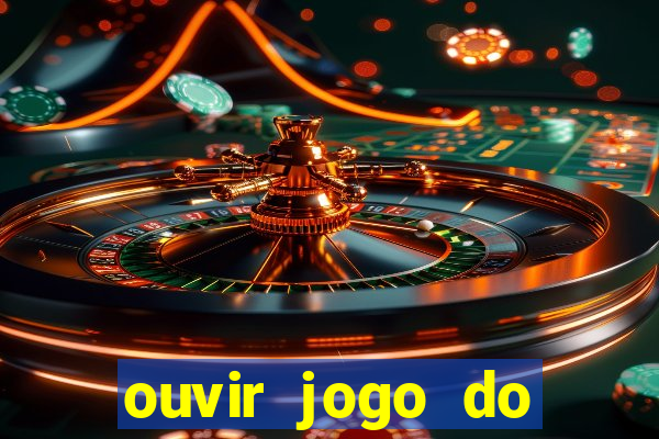 ouvir jogo do vasco ao vivo